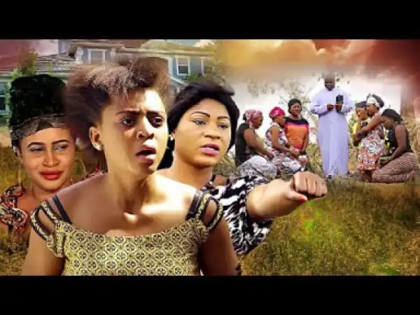 Video: The Cry Of Unmarried Daughters  - 2018 Latest Nigerian Nollywood Movie